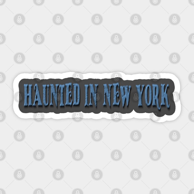 Haunted in New York Sticker by Haunted in New York